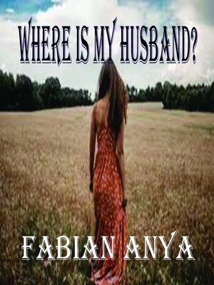 cover image of Where is My Husband?